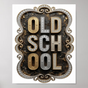 Classic Gold OLD SCHOOL Bold Design Poster