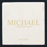 Classic Gold Personalised Groomsman Stone Coaster<br><div class="desc">Classic Personalised Groomsman Gifts featuring personalised groomsman's name, title and wedding date in gold classic serif font style. Also perfect for Best Man, Father of the Bride and more. Please Note: The foil details are simulated in the artwork. No actual foil will be used in the making of this product....</div>