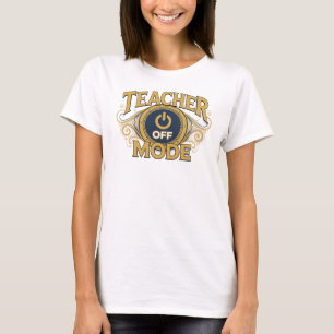 Classic Gold TEACH MODE OFF Fashion Print T-Shirt