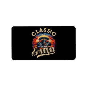 Classic Grandpa Funny Saying Car Lover Men Dad Pap Label