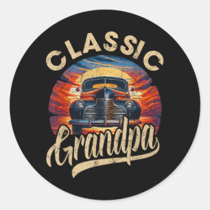Classic Grandpa Funny Saying Car Lover Men Dad Pap Round Sticker