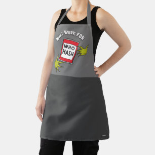 Classic Grinch   Will Work for Who Hash Quote Apron