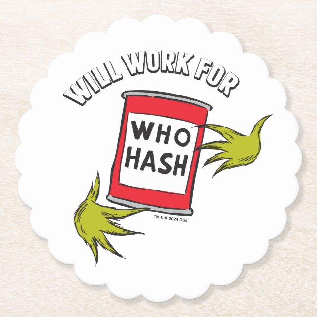 Classic Grinch | Will Work for Who Hash Quote Paper Coaster (Front)