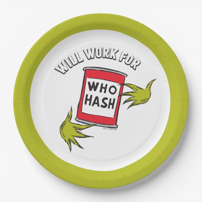 Classic Grinch | Will Work for Who Hash Quote Paper Plate (Front)