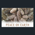 Classic Holiday Pine Cone Peace On Earth Rectangular Sticker<br><div class="desc">Festive,  earthy pine cones set off this classic,  elegant design wishing Peace On Earth.</div>