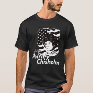 Classic I Am Shirley Chisholm Dark T-Shirt
