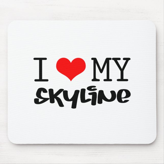 Classic "I Love My Skyline" design Mouse Mat (Front)