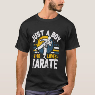 Classic Just a Boy Loves Karate for karate student T-Shirt