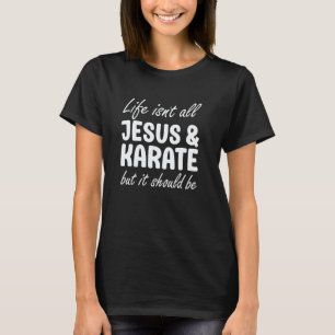 Classic Karate for Men or Women Funny I Love Karat T-Shirt