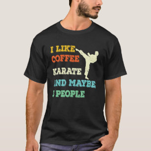 Classic Karate Martial Arts And Coffee Retro Vinta T-Shirt