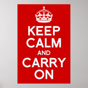 CLASSIC KEEP CALM AND CARRY ON POSTER