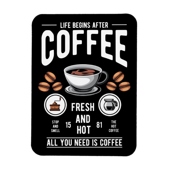 Classic Life begins after Coffee Barista Quote     Magnet (Vertical)