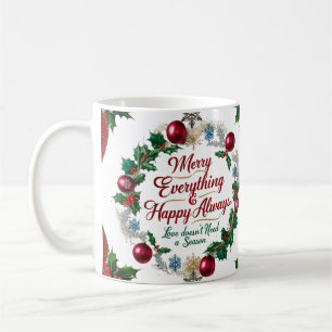 Classic “Merry Everything & Happy Always”  Coffee Mug