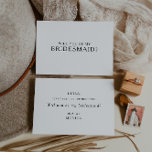 Classic Minimalist Bridesmaid Proposal Card<br><div class="desc">This classic minimalist bridesmaid proposal card is great for a simple and elegant wedding. The black and white vintage typography gives it a classy formal touch. Keep it as is,  or choose to personalise it with artwork or graphics of your choice.</div>