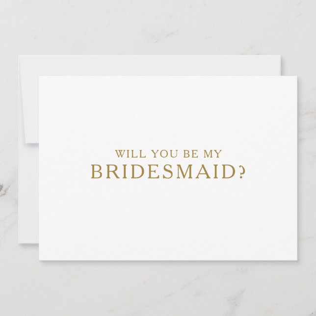 Classic Minimalist Gold Bridesmaid Proposal Card (Front)