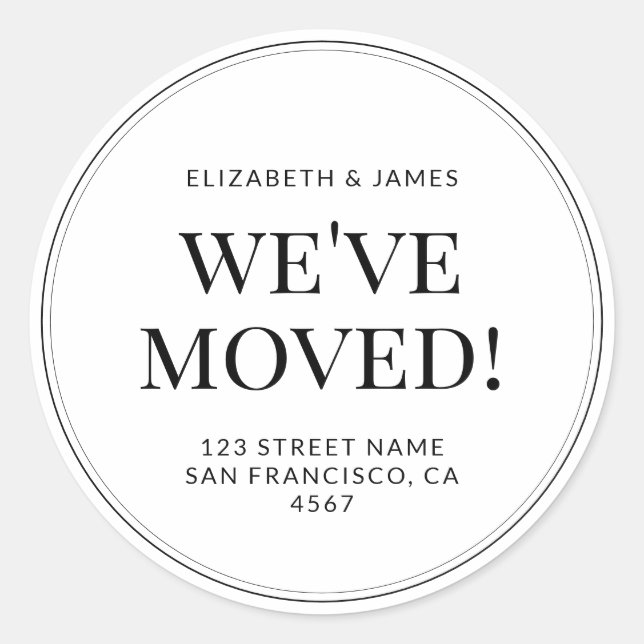 Classic Modern Typography We've Moved Classic Round Sticker (Front)