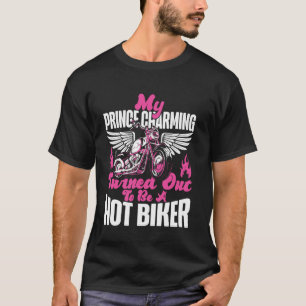 Classic Motorcycle Biker Girlfriend My Prince Char T-Shirt