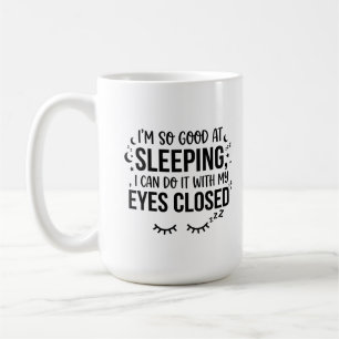 Classic Mug 15 oz - Good Times In Slumber Quote