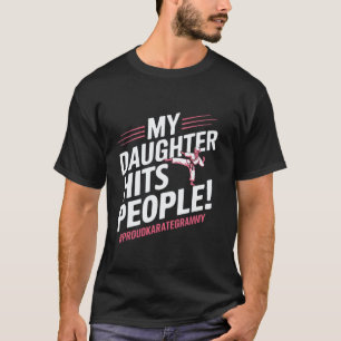 Classic My Granddaughter Hits People Proud Karate T-Shirt