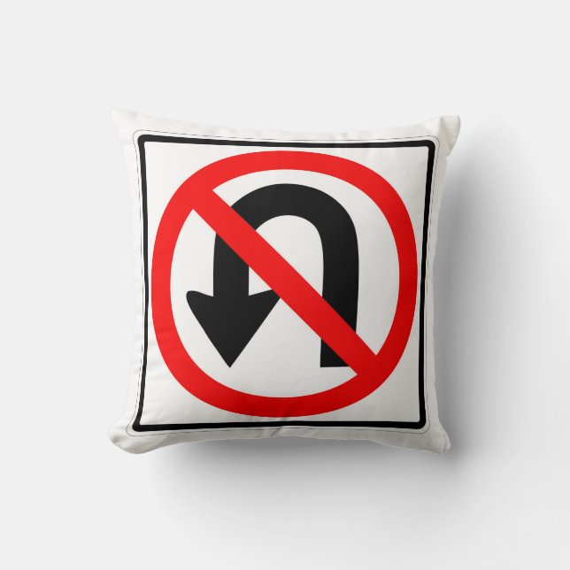 Classic No U Turn Sign Cushion (Front)