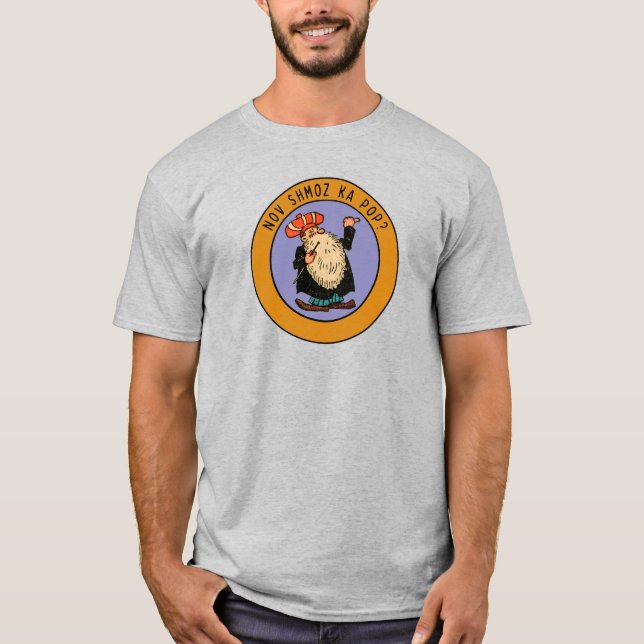 Classic "Nov Shmoz Ka Pop?" Shirt (Front)