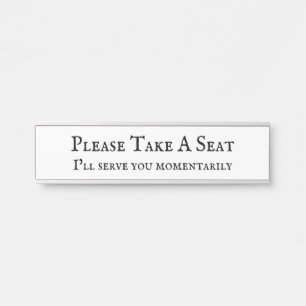 Classic "Please Take A Seat" Door Sign