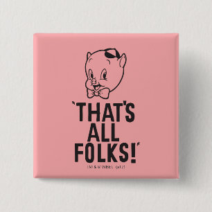 Classic Porky Pig "That's All Folks!" 15 Cm Square Badge