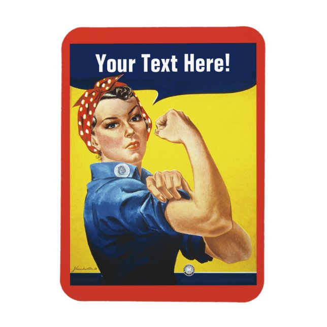 Classic Rosie the Riveter with your words Magnet (Vertical)