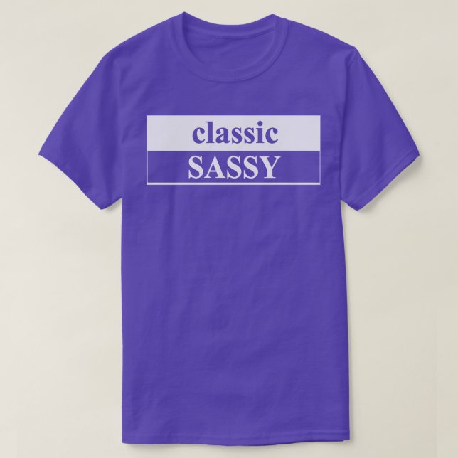 classic sassy T-Shirt (Design Front)