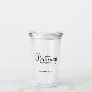 Classic Script Personalised Bridesmaid's Name Acrylic Tumbler