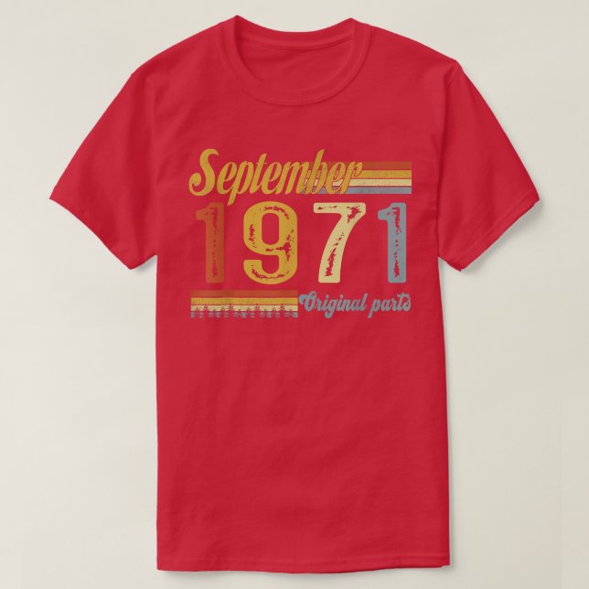 Classic September 1971 Happy 50th Bday Arts Origin T-Shirt (Design Front)