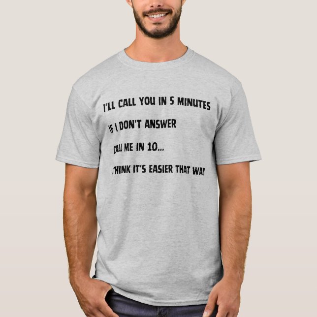 Classic Text Funny Message T-Shirt (Front)