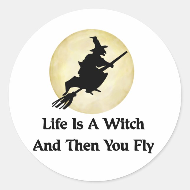 Classic Witch Saying Round Sticker (Front)