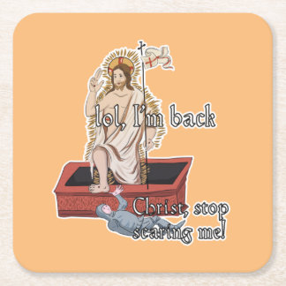 Classical art meme : Christ, stop scaring me Square Paper Coaster