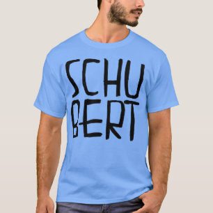 Classical Composer Franz Schubert T-Shirt