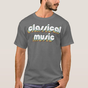 Classical Music Retro Rainbow Typography Faded Sty T-Shirt