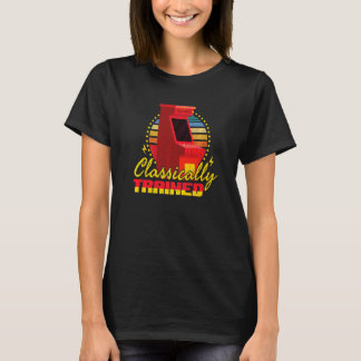 Classically Trained Arcade Gamer Retro Games Gamin T-Shirt