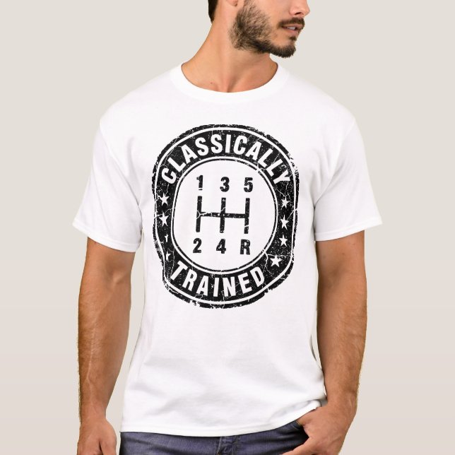Classically Trained Car Guy Manual Transmission T-Shirt (Front)