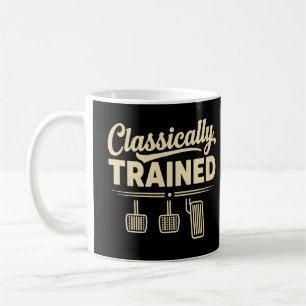 Classically Trained Manual Car Pedals Driving Coffee Mug