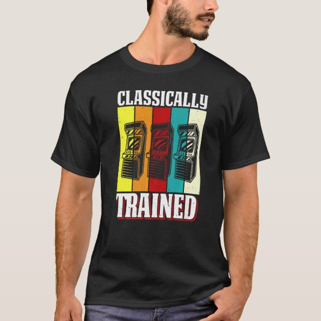 Classically Trained Retro 80s Arcade Video Gaming  T-Shirt (Front)