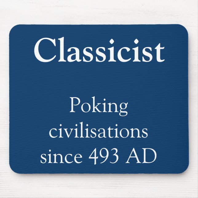 Classicist- Poking civilisations Mouse Mat (Front)