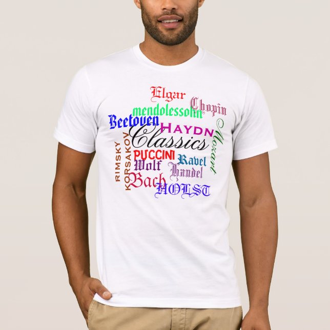 Classics Beetoven Chopin Puccini Haydn Bach T-Shirt (Front)
