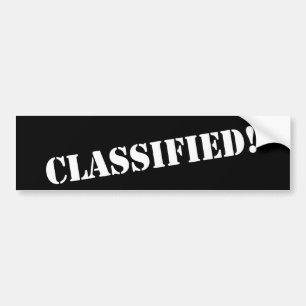Classified bumper sticker