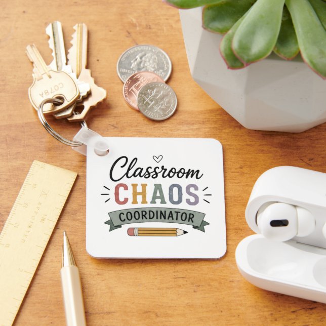 Classroom Chaos Coordinator Funny Teacher Key Ring (Desk)