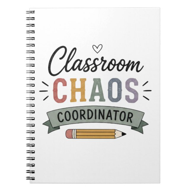 Classroom Chaos Coordinator Funny Teacher Notebook (Front)