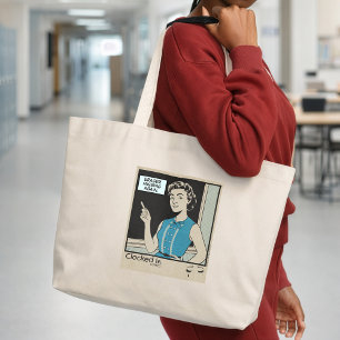Classroom Life for Teachers Large Tote Bag