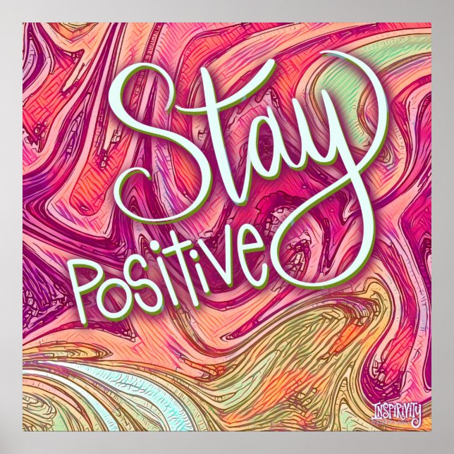 Classroom Stay Positive Inspirivity Modern Trendy  Poster (Front)