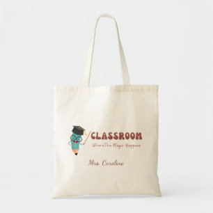 Classroom Where the Magic Happens Cute Teacher Tote Bag