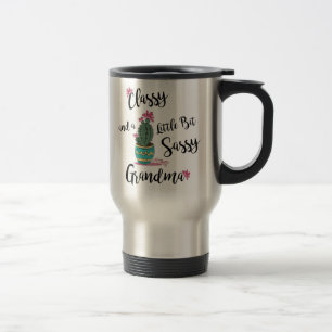Classy & A Little Bit Sassy Grandma Travel Mug