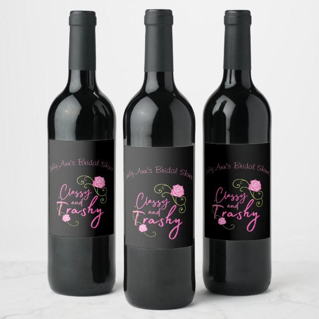 Classy and Trashy Pink Rose Personalised Wine Label (Bottles)